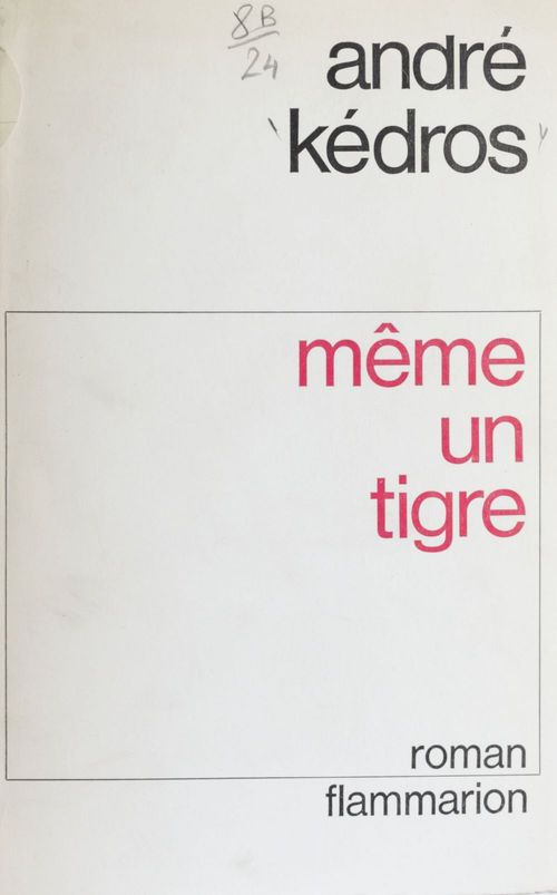ebook cover of Même un tigre, by Andre Kedros