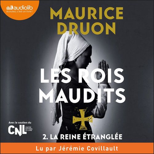 Couverture audiobook de La Reine étranglée  - Les Rois maudits, tome 2, de Maurice DRUON