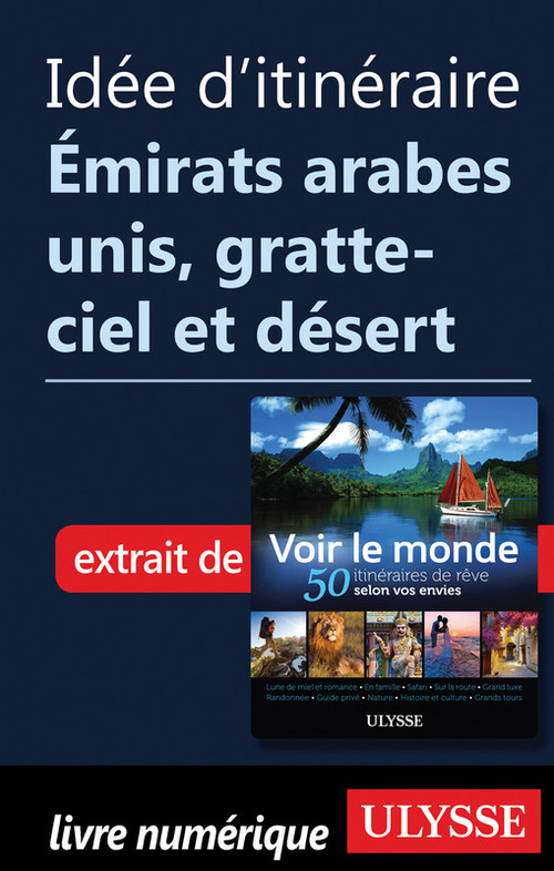 Couverture ebook de Idée d'itinéraire - Emirats arabes unis, gratte-ciel et désert, de Collectif