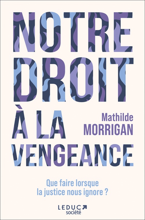 Couverture ebook de Notre droit à la vengeance, de Mathilde Morrigan