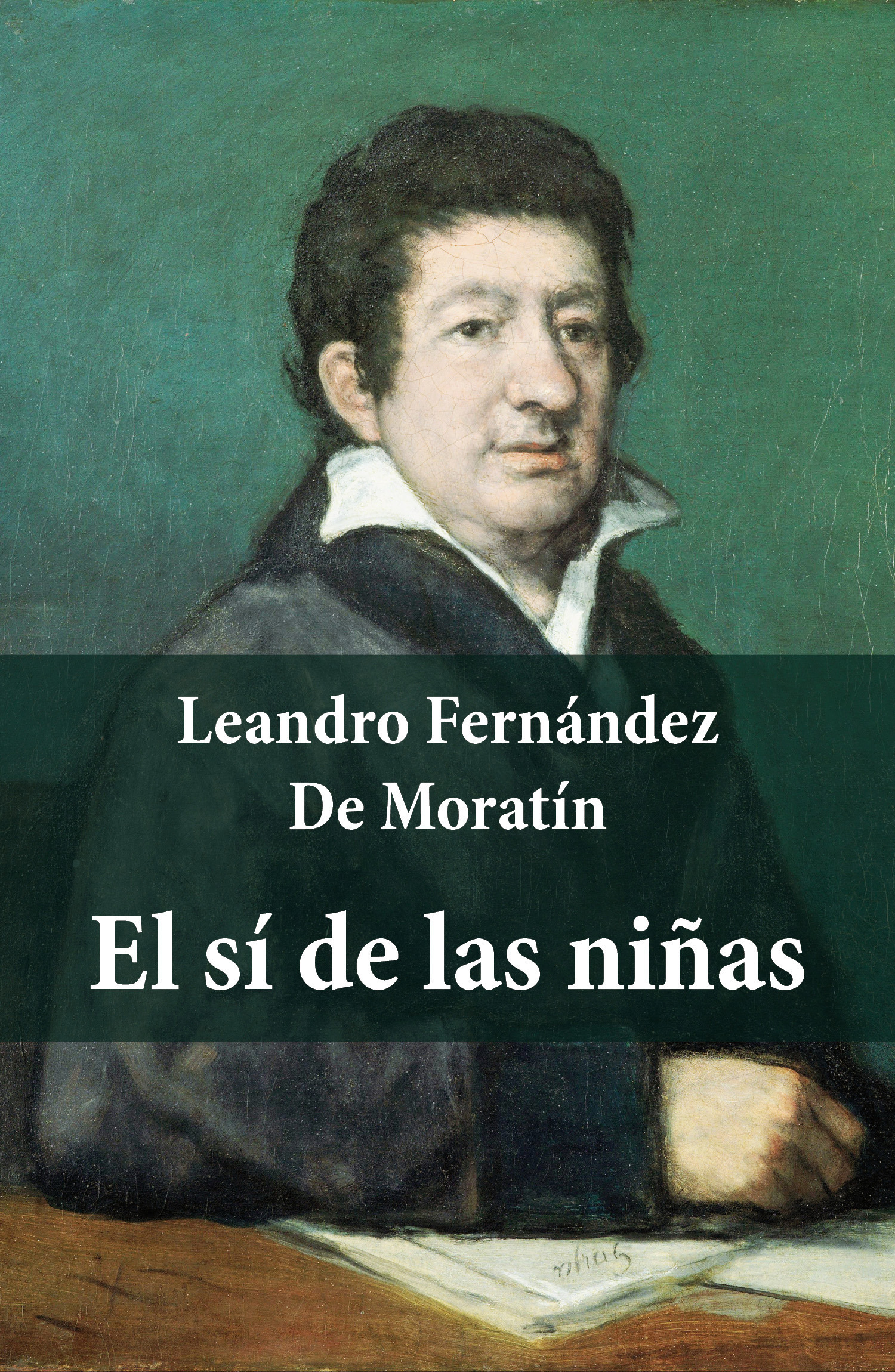 ebook cover of El sí de las niñas (texto completo, con índice activo), by Leandro Fernandez De Moratin