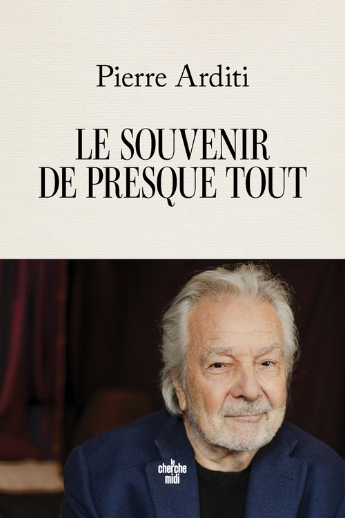 Couverture ebook de Le souvenir de presque tout, de Pierre Arditi