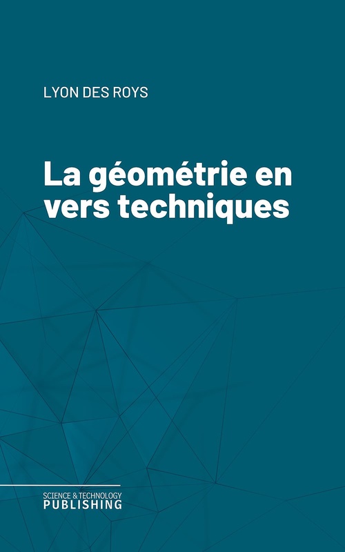 Couverture ebook de La géométrie en vers techniques, de Roys