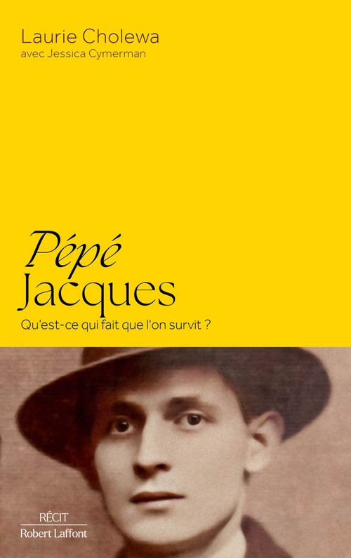 ebook cover of Pépé Jacques - Qu'est-ce qui fait que l'on survit ?, by Laurie Cholewa, Jessica Cymerman