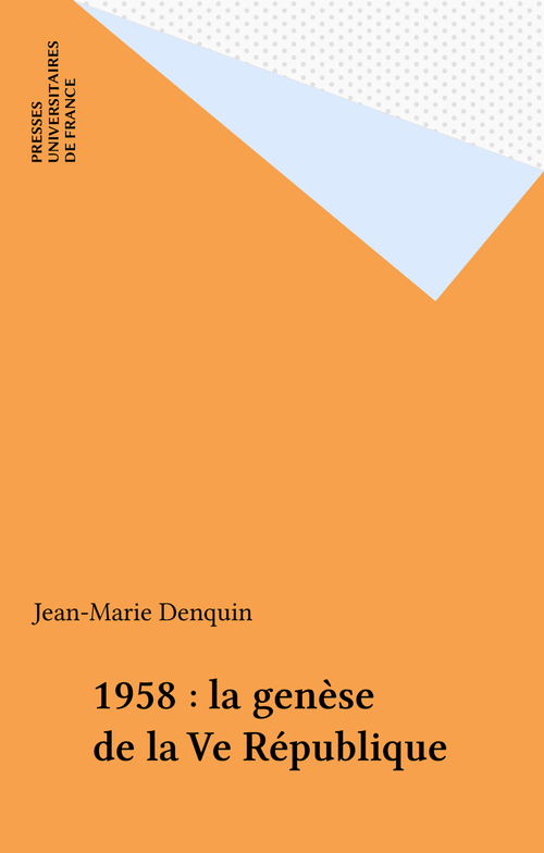 ebook cover of 1958 : la genèse de la Ve République, by Jean-Marie Denquin