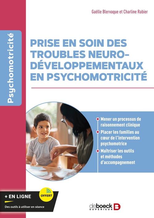 Couverture ebook de Prise en soin des troubles neurodéveloppementaux en psychomotricité, de Charline Rabier, Gaëlle Blervaque