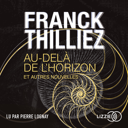 audiobook cover of Au-delà de l'horizon et autres nouvelles, by Franck Thilliez