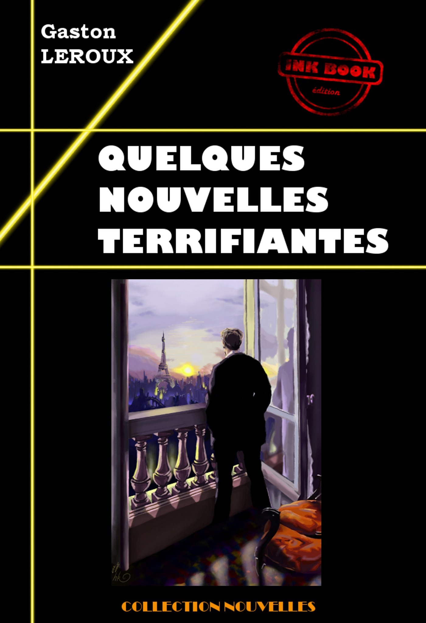 ebook cover of Quelques nouvelles terrifiantes [édition intégrale revue et mise à jour], by Gaston Leroux