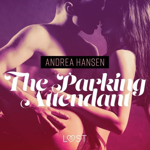 Couverture audiobook de The Parking Attendant - erotic short story, de Andrea Hansen