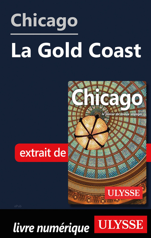Couverture ebook de Chicago - La Gold Coast, de Claude Morneau