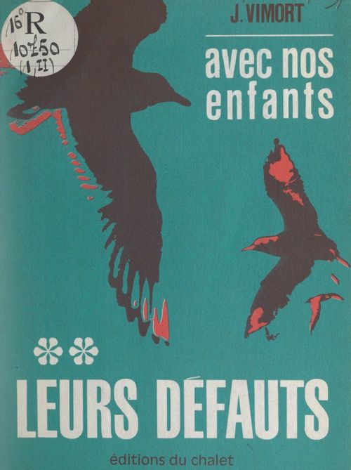 ebook cover of Avec nos enfants (2). Leurs défauts, by Jean Vimort
