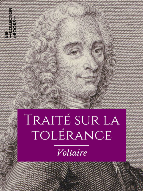 Couverture ebook de Traité sur la tolérance, de Louis Moland, Voltaire