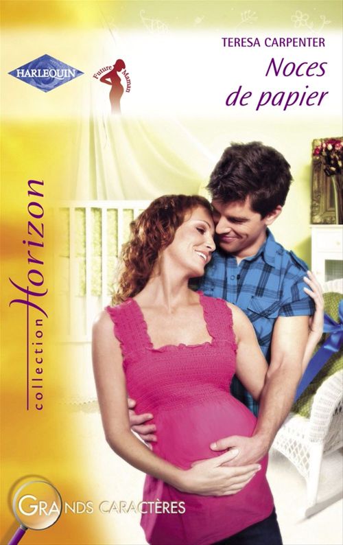 Couverture ebook de Noces de papier (Harlequin Horizon), de Teresa Carpenter