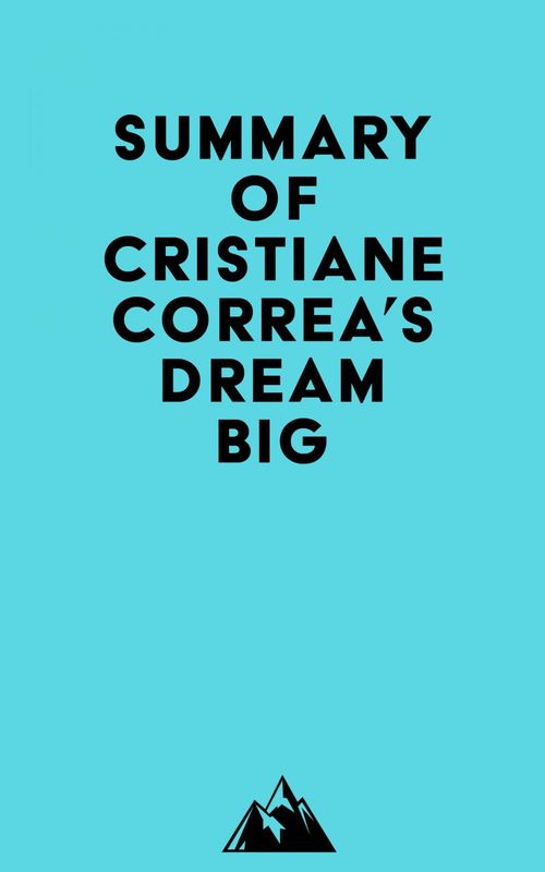 Couverture ebook de Summary of Cristiane Correa's Dream Big, de Everest Media