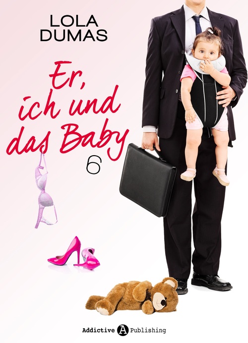 ebook cover of Er, ich und das Baby - 6, by Lola Dumas
