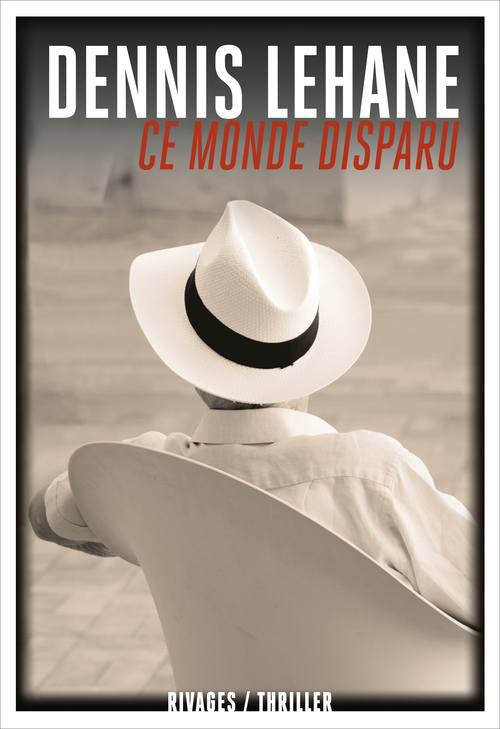 Couverture ebook de Ce monde disparu, de Dennis Lehane