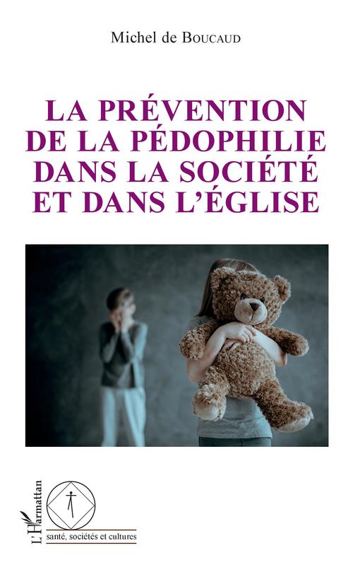 Couverture ebook de La prévention de la pédophilie dans la société et dans l'église, de Michel De Boucaud