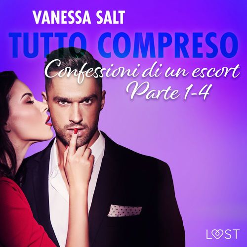 audiobook cover of Tutto compreso - Confessioni di un escort Parte 1-4, by Vanessa Salt