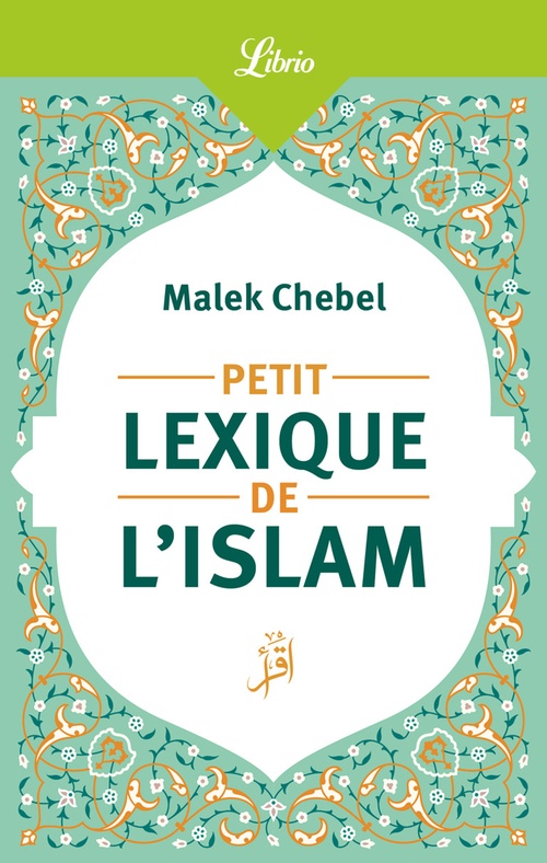 Couverture ebook de Petit lexique de lislam, de Malek Chebel
