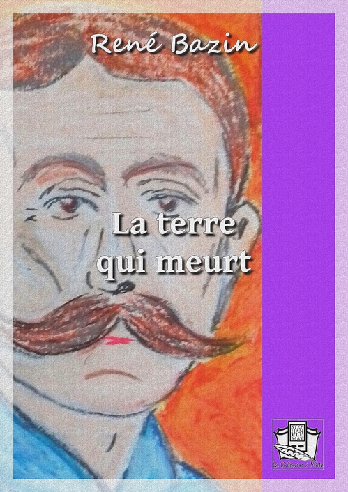 Couverture ebook de La terre qui meurt, de René Bazin