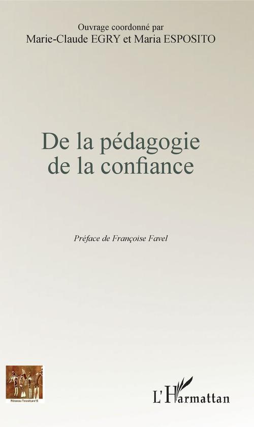 ebook cover of De la pédagogie de la confiance, by Marie-claude Egry, Maria Esposito
