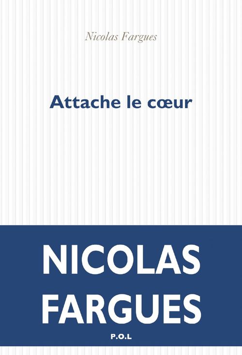 Couverture ebook de Attache le coeur, de Nicolas Fargues