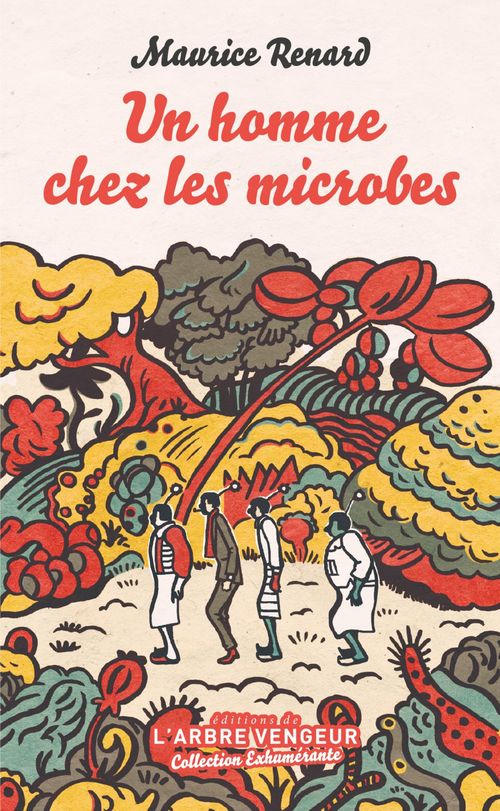 ebook cover of Un homme chez les microbes, by Maurice Renard