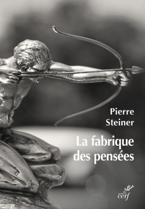 ebook cover of LA FABRIQUE DES PENSEES, by Pierre Steiner