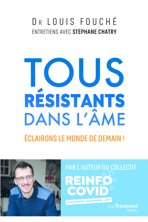 ebook cover of Tous résistants dans l'âme - Éclairons le monde de demain !, by Louis Fouché