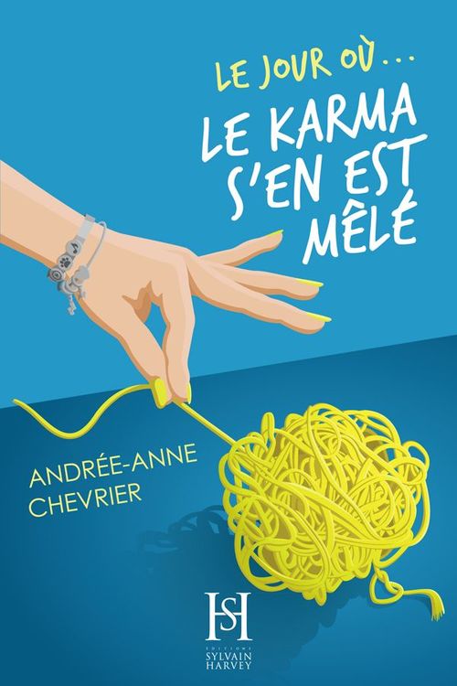 Couverture ebook de Le jour où le karma s'en est mêlé, de Andree-Anne Chevrier
