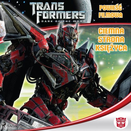 audiobook cover of Transformers 3 - Powie´s´c filmowa - Ciemna strona ksiezyca, by Michael Kelly