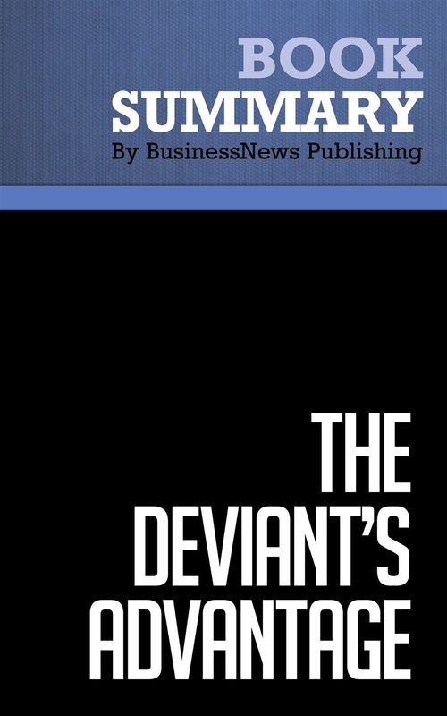 ebook cover of Summary: The Deviant's Advantage, by Businessnews Publishing