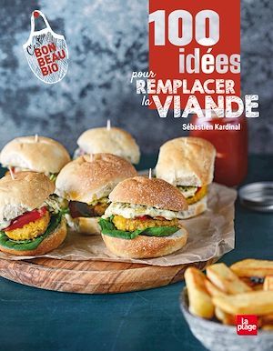 Couverture ebook de 100 idées pour remplacer la viande, de Sébastien Kardinal