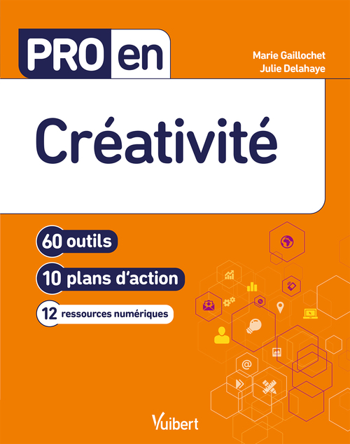 Couverture ebook de Pro en Créativité, de Julie Delahaye, Marie Gaillochet