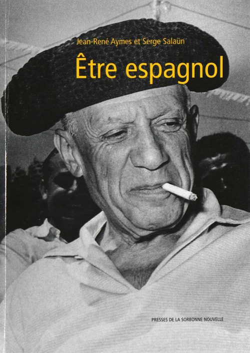 ebook cover of Être espagnol, by Jean-rené Aymes, Serge Salaun