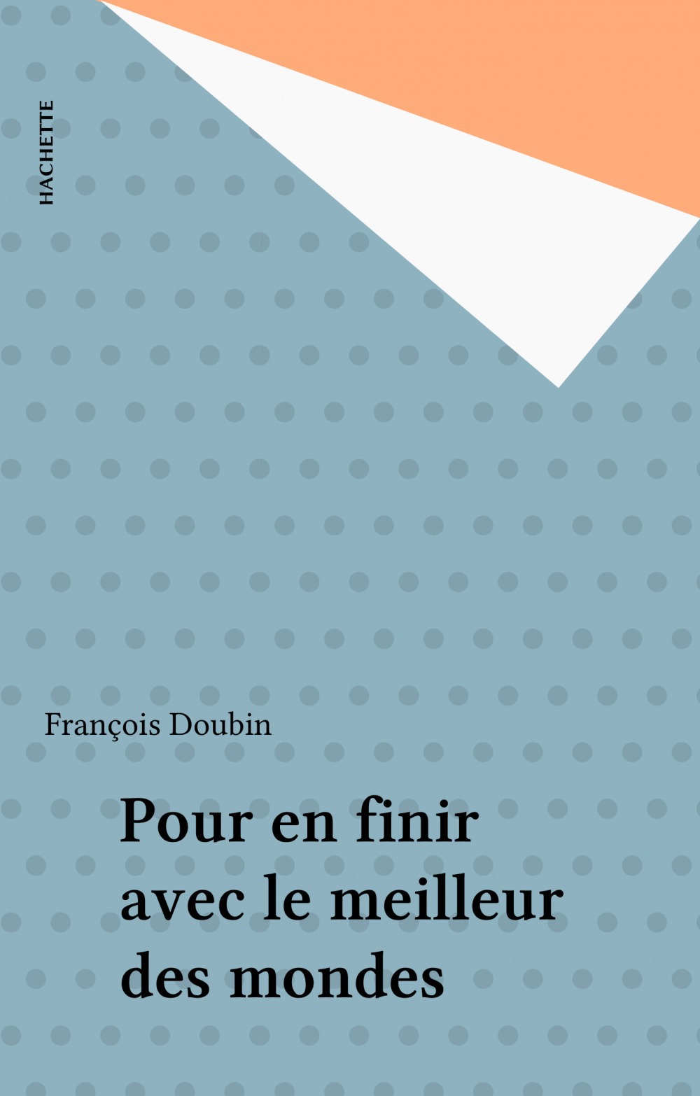 Couverture ebook de Pour en finir avec le meilleur des mondes, de François Doubin