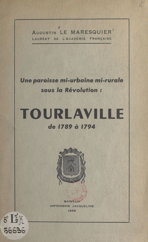 ebook cover of Une paroisse mi-urbaine mi-rurale sous la Révolution : Tourlaville, by Augustin Le Maresquier