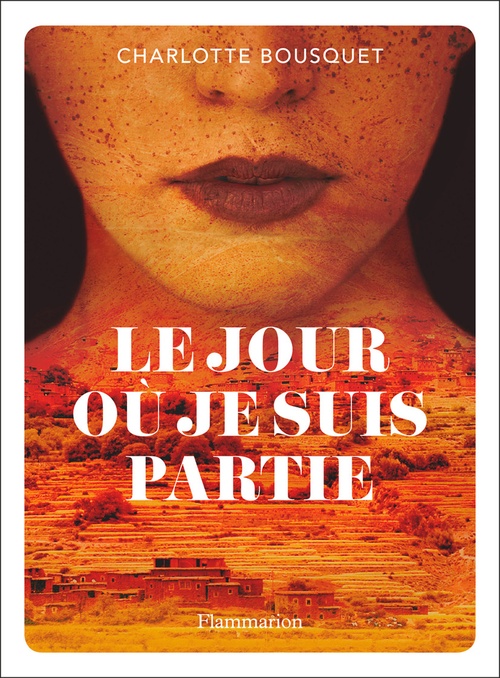 Couverture ebook de Le Jour où je suis partie, de Charlotte Bousquet