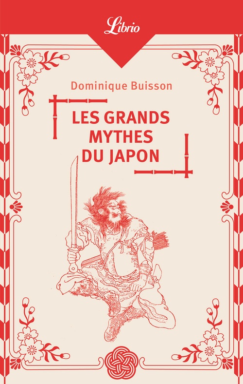 Couverture ebook de Les Grands Mythes du Japon, de Dominique Buisson