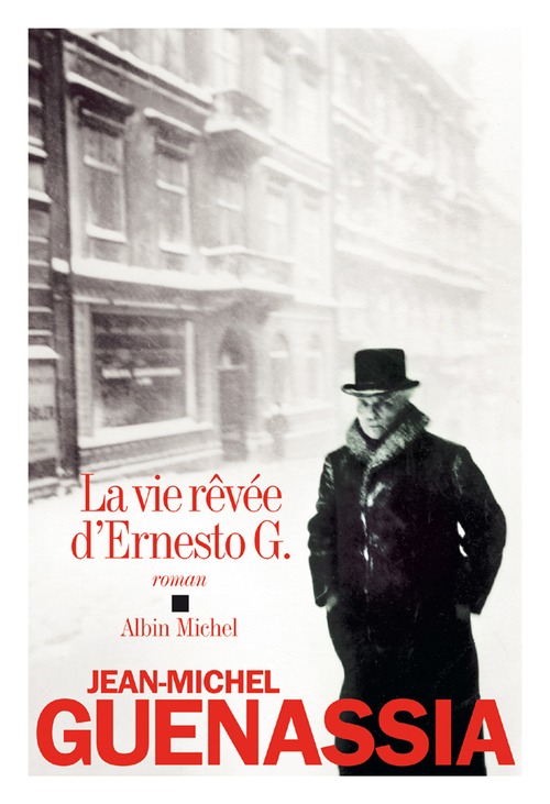 ebook cover of La Vie rêvée d'Ernesto G., by Jean-Michel Guenassia