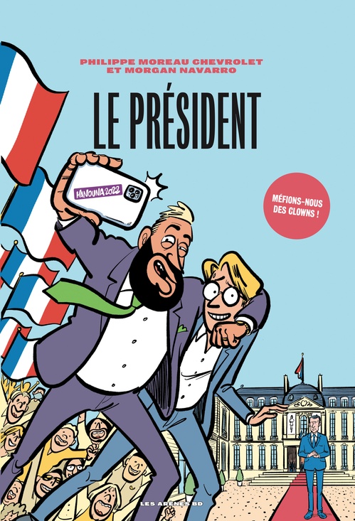 Couverture ebook de Le Président, de Philippe Moreau chevrolet, Morgan Navarro