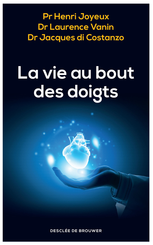 Couverture ebook de La vie au bout des doigts, de Jacques Di costanzo, Henri Joyeux, Laurence Vanin