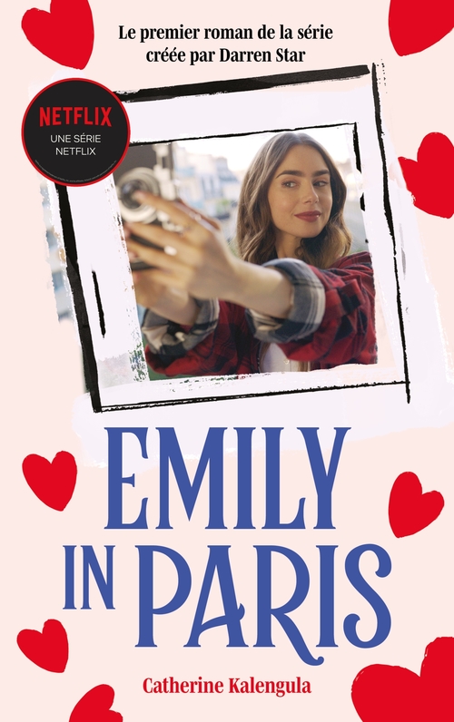 Couverture ebook de Emily in Paris - Le roman de la série, de Catherine Kalengula