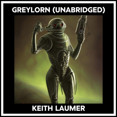 Couverture audiobook de Greylorn (Unabridged), de Keith Laumer