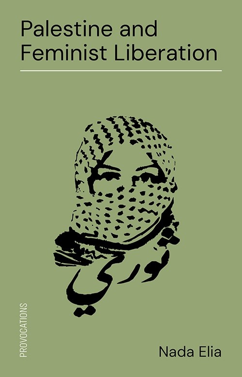 Couverture ebook de Palestine and Feminist Liberation, de Nada Elia