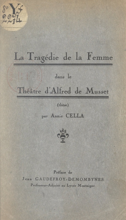 Couverture ebook de La tragédie de la femme dans le théâtre d'Alfred de Musset, de Annie Cella