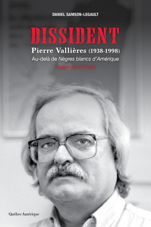 ebook cover of Dissident - Pierre Vallières (1938-1998), by Samsaon-Legault Dani