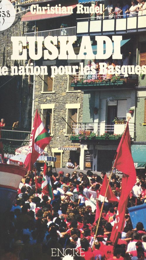 ebook cover of Euskadi : Une nation pour les Basques, by Christian Rudel