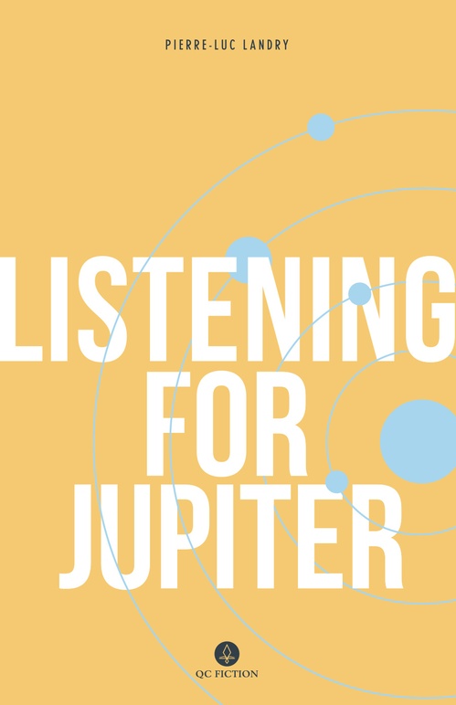 Couverture ebook de Listening for Jupiter, de Pierre-Luc Landry