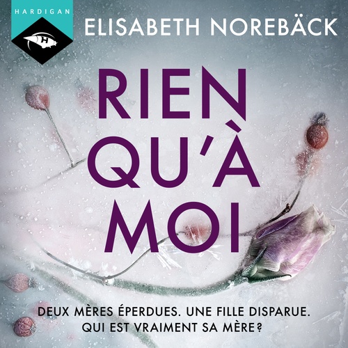 audiobook cover of Rien qu'à moi, by Elisabeth Noreback